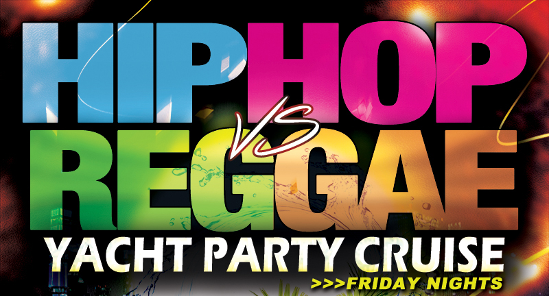 Hip-Hop vs Reggae: Friday Cruise - NYPartyCruise.com