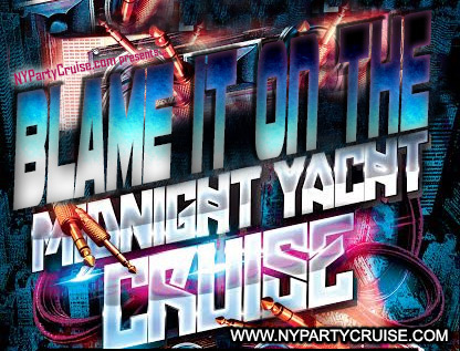 JUNE 30TH MIDNIGHT CRUISE - NYParty Cruise - www.nypartycruise.com JUNE 30TH MIDNIGHT CRUISE - NYParty Cruise - www.nypartycruise.com
