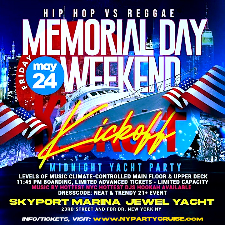 Memorial Day Weekend Friday 
HipHop vs. Reggae Party Cruise -NYPartyCruise.com